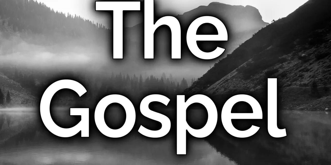 Know The Gospel More than Anything Else